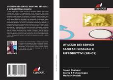 Copertina di UTILIZZO DEI SERVIZI SANITARI SESSUALI E RIPRODUTTIVI (SRHCS)