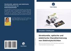 Обложка Strukturelle, optische und elektrische Charakterisierung von Elektrolytschichten