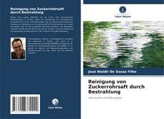 Capa do livro de Reinigung von Zuckerrohrsaft durch Bestrahlung 