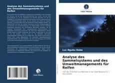 Analyse des Sammelsystems und des Umweltmanagements für Reifen kitap kapağı