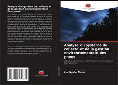 Portada del libro de Analyse du système de collecte et de la gestion environnementale des pneus