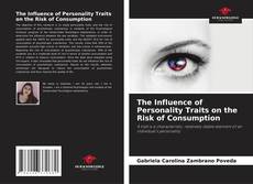 Capa do livro de The Influence of Personality Traits on the Risk of Consumption 