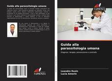 Copertina di Guida alla parassitologia umana