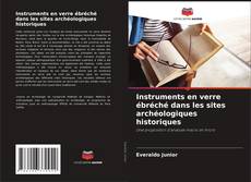 Capa do livro de Instruments en verre ébréché dans les sites archéologiques historiques 