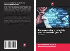 Couverture de Compreender o mistério do controlo de gestão