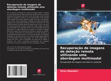 Couverture de Recuperação de imagens de deteção remota utilizando uma abordagem multimodal