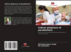 Indices gingivaux et parodontaux的封面