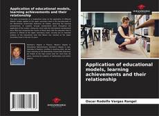 Capa do livro de Application of educational models, learning achievements and their relationship 