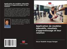 Bookcover of Application de modèles éducatifs, résultats d'apprentissage et leur relation