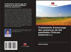 Buchcover von Traitements d'amorçage des semences de blé panifiable (Trticum aestivum L.)