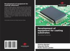 Buchcover von Development of equipment for coating substrates
