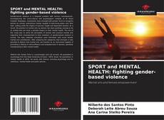 Capa do livro de SPORT and MENTAL HEALTH: fighting gender-based violence 