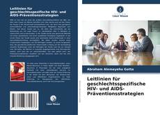 Couverture de Leitlinien für geschlechtsspezifische HIV- und AIDS-Präventionsstrategien