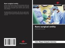 Capa do livro de Rare surgical entity 