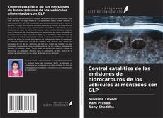Bookcover of Control catalítico de las emisiones de hidrocarburos de los vehículos alimentados con GLP