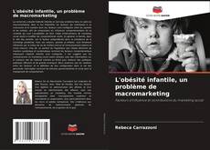 Buchcover von L'obésité infantile, un problème de macromarketing
