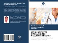 Capa do livro de IOT-GESTÜTZTES INTELLIGENTES GESUNDHEITSGERÄT 