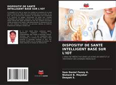 Copertina di DISPOSITIF DE SANTÉ INTELLIGENT BASÉ SUR L'IOT