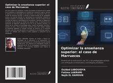Bookcover of Optimizar la enseñanza superior: el caso de Marruecos