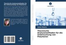 Couverture de Thermische Analysemethoden für die Untersuchung von Polymeren