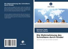 Copertina di Die Wahrnehmung des Schreibens durch Kinder