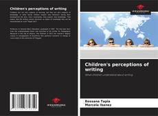 Capa do livro de Children's perceptions of writing 