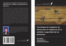 Buchcover von Tecnología de imágenes de olores para la vigilancia de la calidad y seguridad de los alimentos