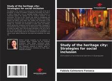 Capa do livro de Study of the heritage city: Strategies for social inclusion 