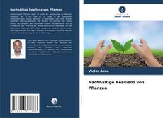 Couverture de Nachhaltige Resilienz von Pflanzen