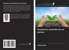 Capa do livro de Resistencia sostenible de las plantas 