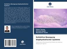 Kollektive Bewegung biophysikalischer Systeme kitap kapağı