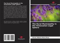 The Rural Municipality in the Venezuelan Legal Sphere kitap kapağı