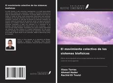 Bookcover of El movimiento colectivo de los sistemas biofísicos