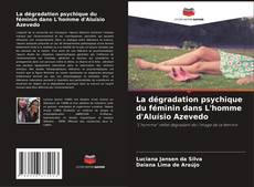 Portada del libro de La dégradation psychique du féminin dans L'homme d'Aluísio Azevedo