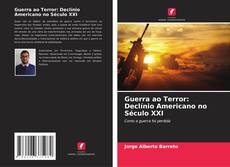 Обложка Guerra ao Terror: Declínio Americano no Século XXI