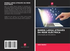 Couverture de BANDA LARGA ATRAVÉS DA REDE ELÉCTRICA