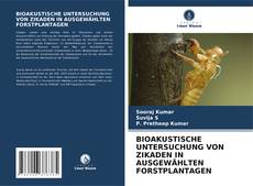 Portada del libro de BIOAKUSTISCHE UNTERSUCHUNG VON ZIKADEN IN AUSGEWÄHLTEN FORSTPLANTAGEN