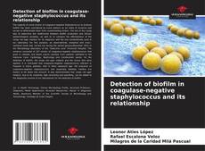 Portada del libro de Detection of biofilm in coagulase-negative staphylococcus and its relationship