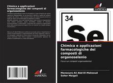 Portada del libro de Chimica e applicazioni farmacologiche dei composti di organoselenio