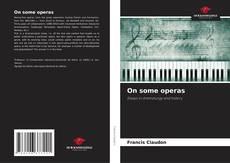 Bookcover of On some operas