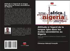 Portada del libro de Attitude à l'égard de la langue igbo dans les écoles secondaires au Nigeria