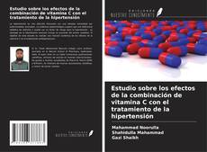 Capa do livro de Estudio sobre los efectos de la combinación de vitamina C con el tratamiento de la hipertensión 