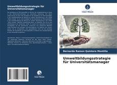 Copertina di Umweltbildungsstrategie für Universitätsmanager