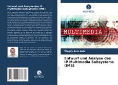 Couverture de Entwurf und Analyse des IP Multimedia Subsystems (IMS)