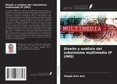 Couverture de Diseño y análisis del subsistema multimedia IP (IMS)
