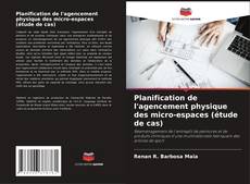 Bookcover of Planification de l'agencement physique des micro-espaces (étude de cas)
