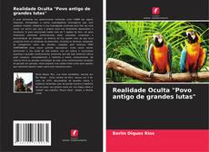 Couverture de Realidade Oculta "Povo antigo de grandes lutas"