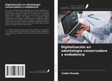 Copertina di Digitalización en odontología conservadora y endodoncia