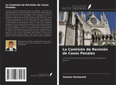 Bookcover of La Comisión de Revisión de Casos Penales
