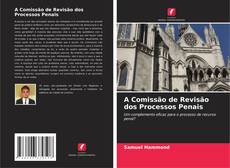 Capa do livro de A Comissão de Revisão dos Processos Penais 